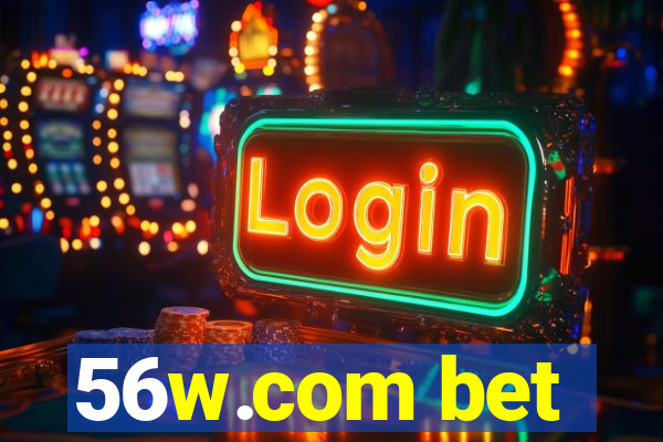 56w.com bet